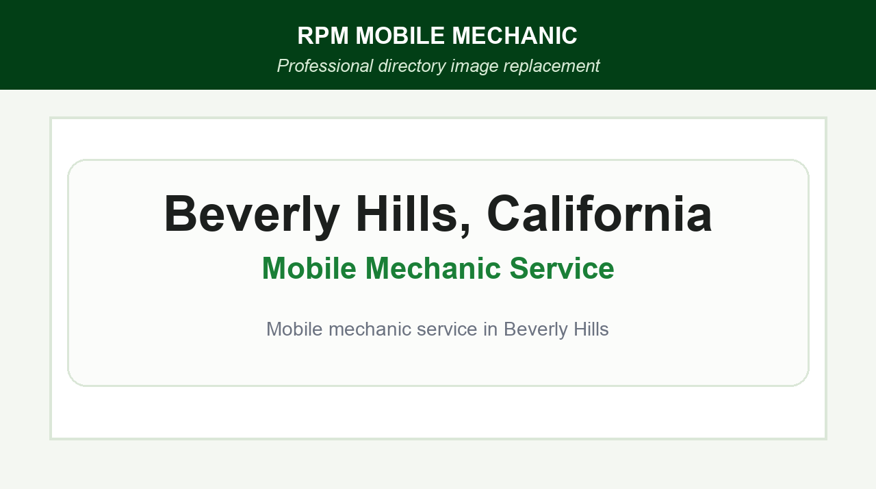 showing mobile mechanic Beverly Hills, California