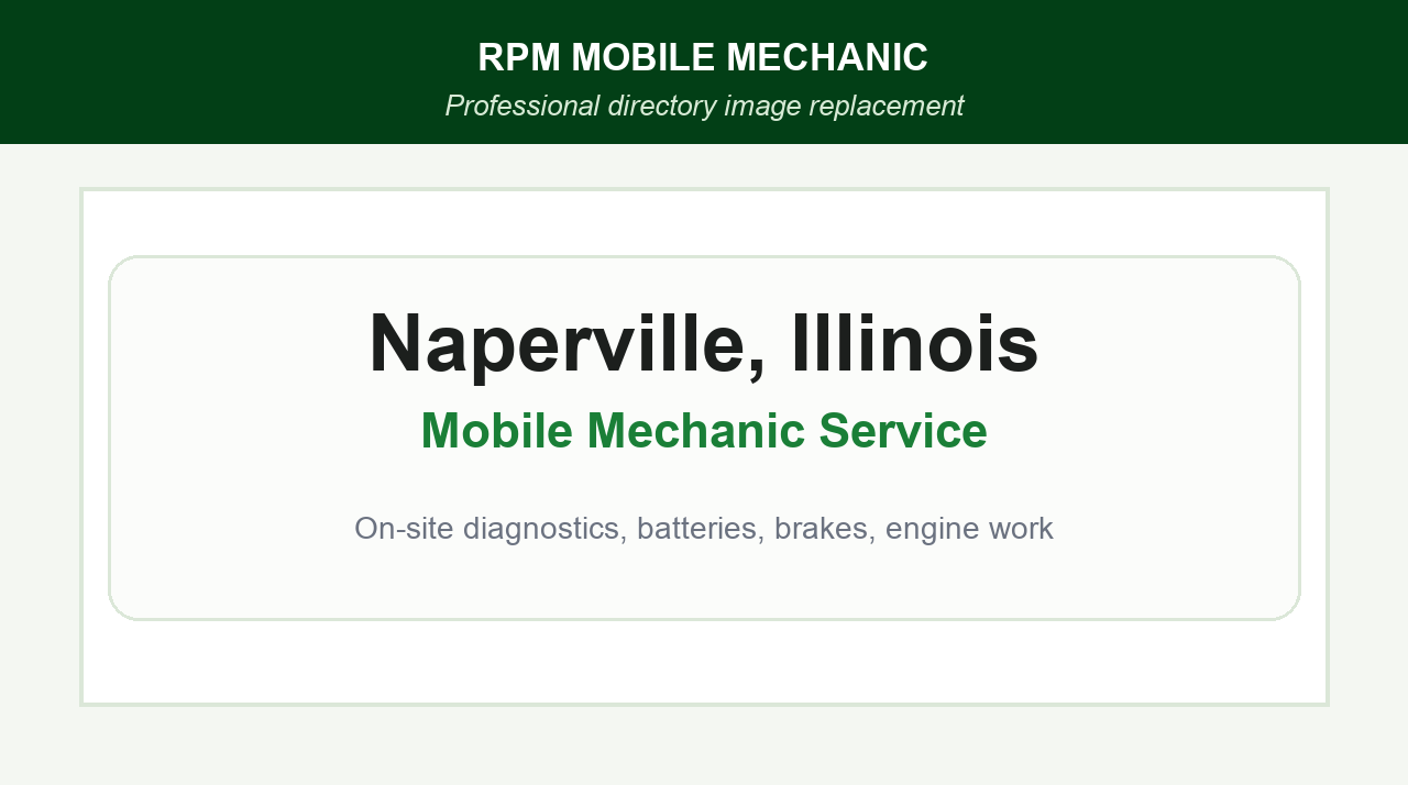 showing mobile mechanic Naperville, IL